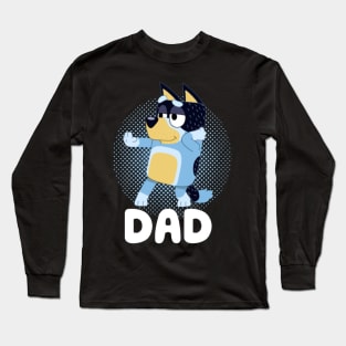 bluey dad Long Sleeve T-Shirt